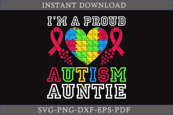 I'm a Proud Autism Auntie Gift Shirt SVG