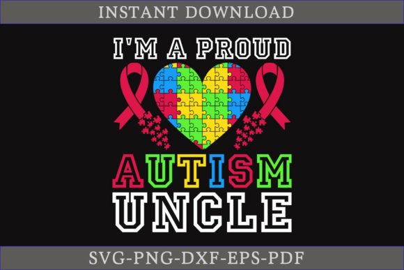 I'm a Proud Autism Uncle Gift Shirt SVG