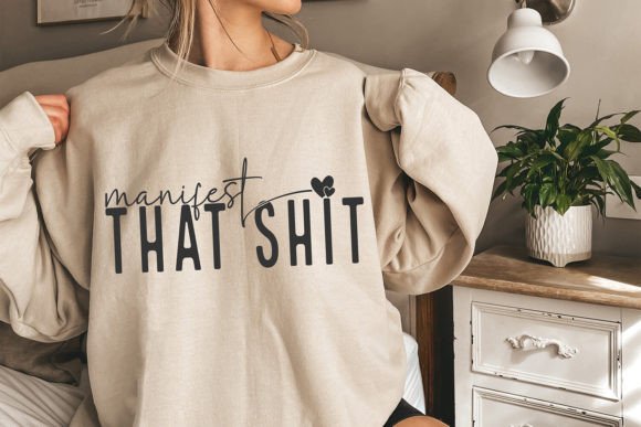 Manifest That Shit SVG, Motivational SVG