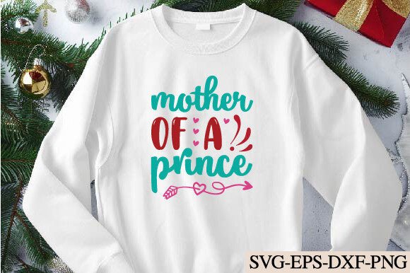 Mother of a Prince Svg