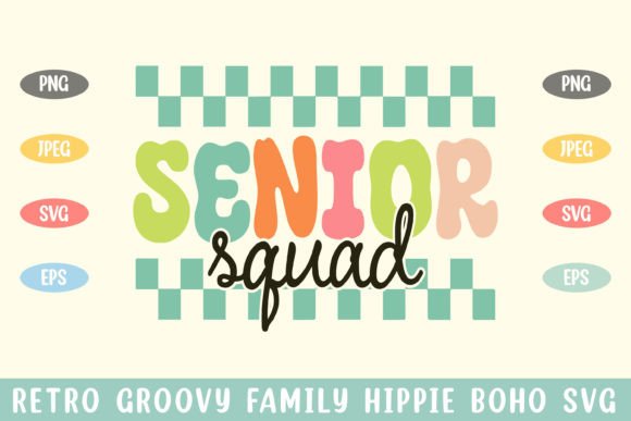Senior Squad Groovy Hippie Boho Svg