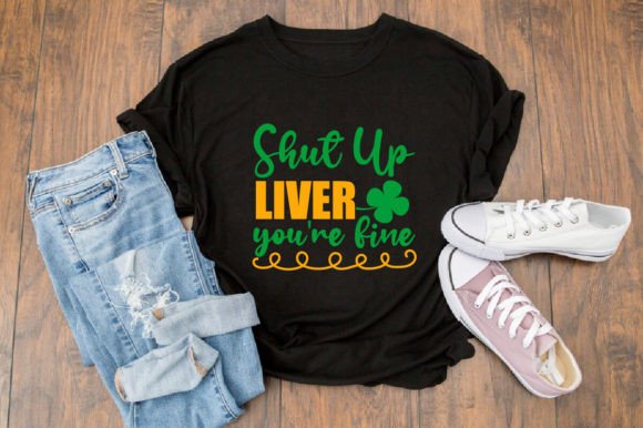 Shut Up Liver You re Fine SVG Design